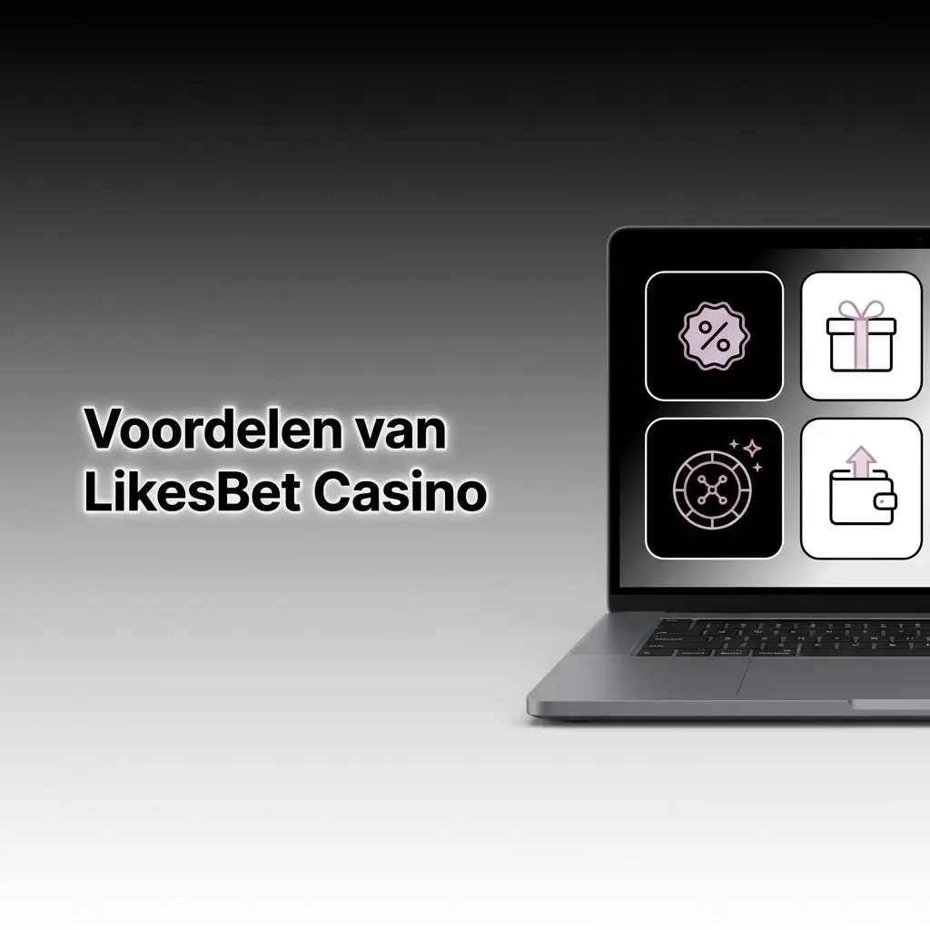 Voordelen van LikesBet Casino